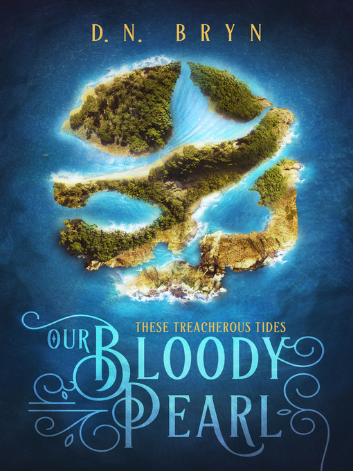 Title details for Our Bloody Pearl by D. N. Bryn - Available